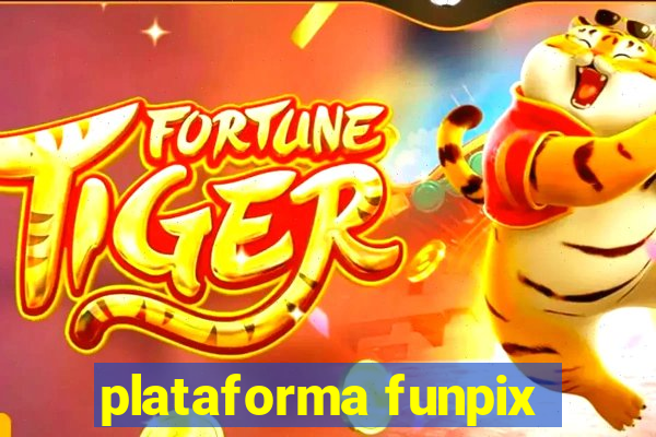 plataforma funpix